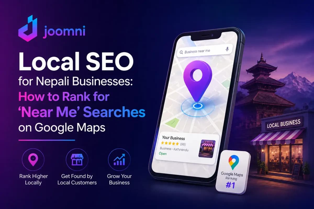 Local SEO for Nepali Businesses: How to Rank for "Near Me" Searches on Google Maps